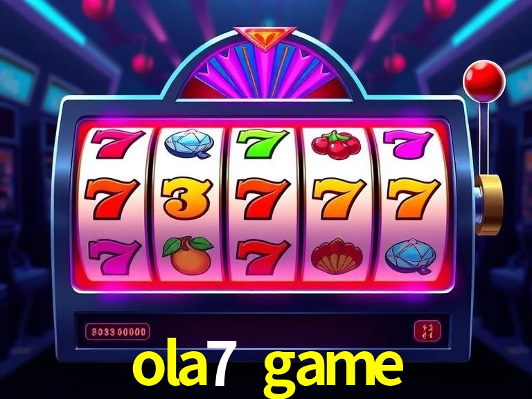 ola7 game segurança SSL 256-bit - Licença Curaçao, eCOGRA, GLI certificado